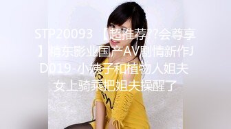 乱伦偷情 哥哥在结婚新房和淫娃弟弟直播无套性爱 做爱过程骚话粗口不短逼洞被操的合不起来 天生就是欠操的