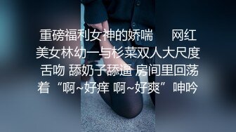 骚逼学妹大屁股自慰