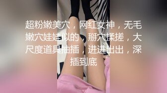 巨乳多情少妇身材丰满道具自慰抠逼吃鸡好爽被男友狠草乖乖骑乘声音很好听超淫荡