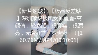 [MP4/399MB]5-20酒店偷拍 情侣开房，骚货学妹不抗勾搭，主动舔鸡巴操的娇喘不断