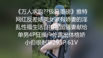 自录无水~重口味~P1【吸精少妇呀】扩阴拳交~玩弄逼芯~肥臀骑乘【21V】  (11)