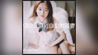 3000一炮约的20岁女大学生 清纯校园风大长腿妹子 笑起来很好看 拔开内裤摸逼口交 站立后入爆操