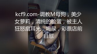 跟极品美女宿舍跪舔吃鸡巴口交无套啪啪做爱大奶