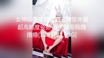 【新片速遞】&nbsp;&nbsp; ❣️推荐❣️【乔妹妹】第四弹，白虎大长腿，抖奶裸舞，270分钟美乳扒穴自慰[3.1G/MP4/04:35:02]