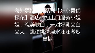 四月最新流出网红抖音巨乳极品车模 李雅 5部福利推油 足交 野战 阳台啪啪粉丝酒店约炮 红内全裸一对一 (1)