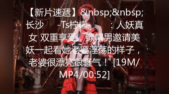 网红泄密❤️抖音68万女网红被同城榜一大哥约到KTV唱歌 勾引大哥包厢直接开干