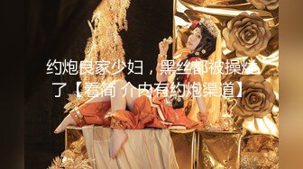 【精品真实泄露】淫荡母狗极品反差婊 广西小护士淫荡少妇上班脱衣露出 啪啪 自慰