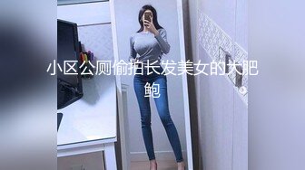 长发丰满女仆装美少妇露脸口交，女上无套啪啪，特写掰穴超级粉嫩穴超多姿势，喷水